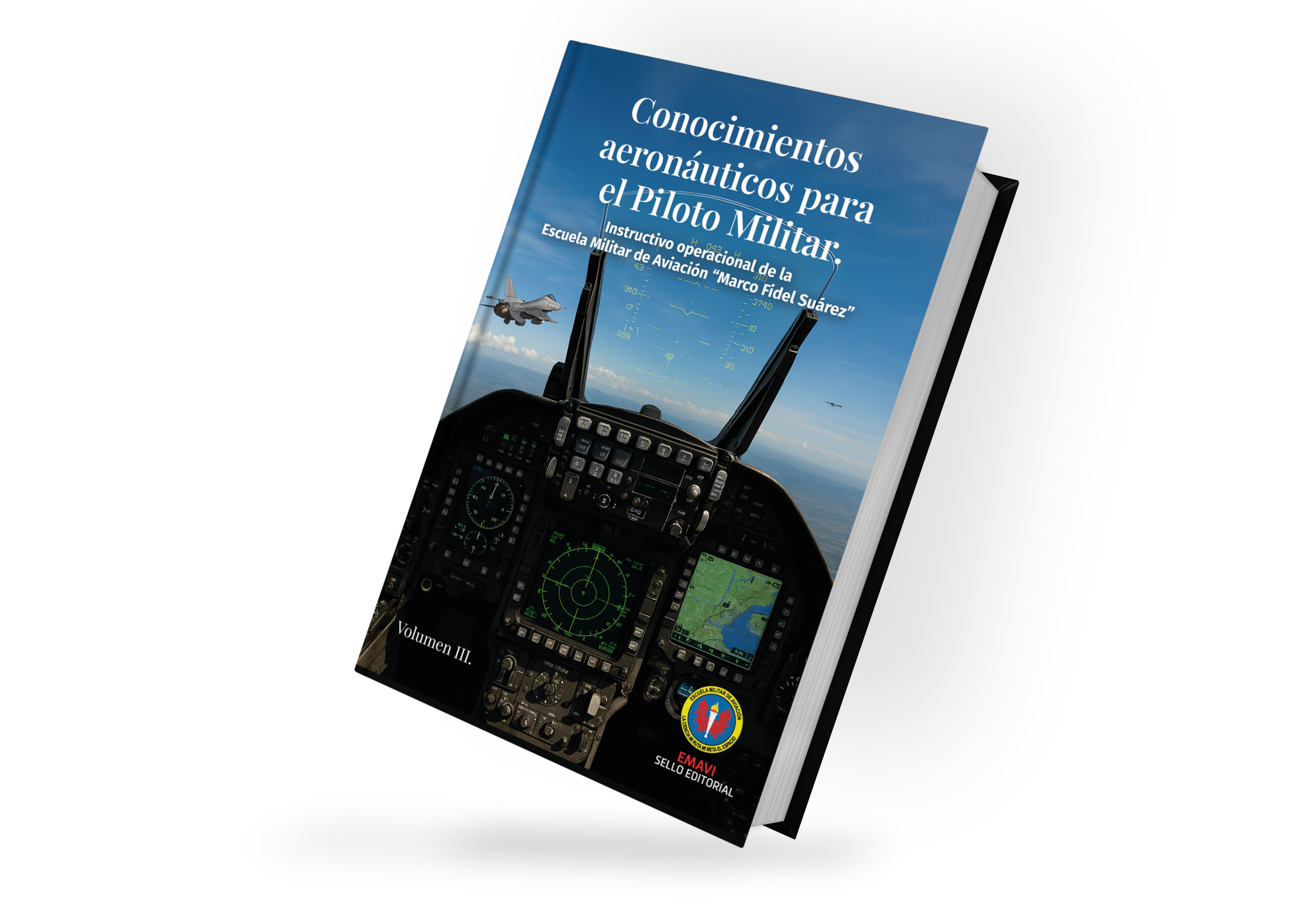 Conocimientos aeronáuticos para el Piloto Militar: Volumen III