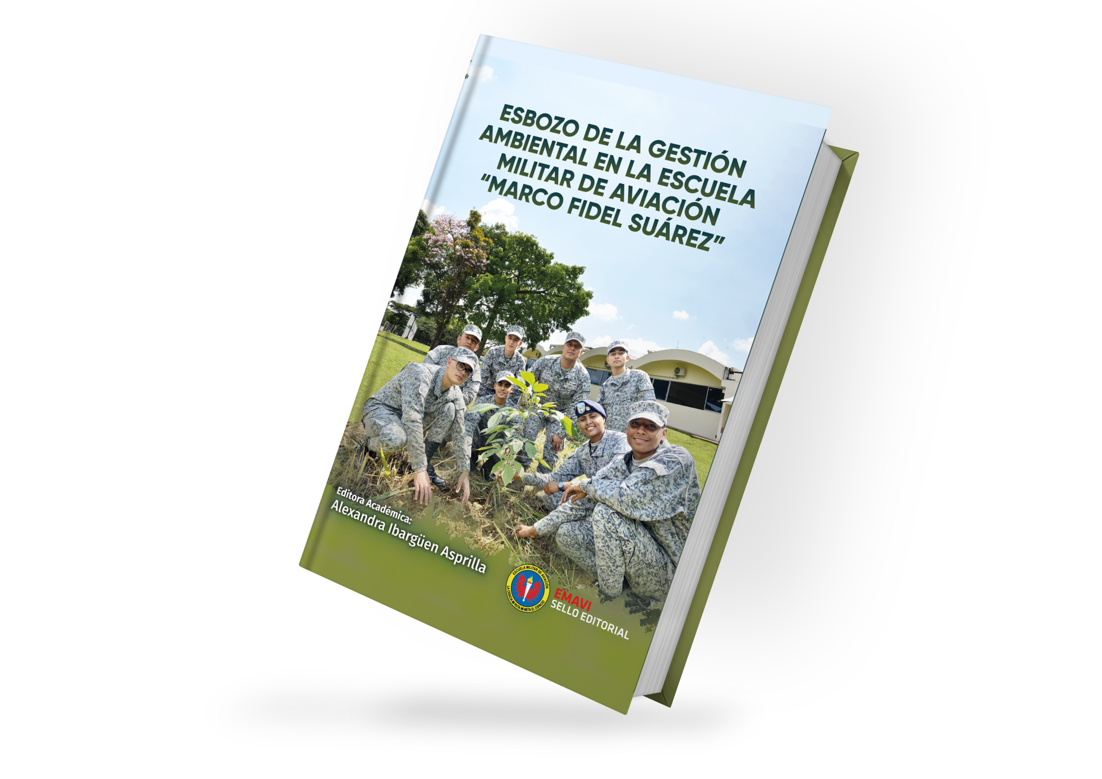 Esbozo de la Gestión Ambiental en la Escuela Militar de Aviación “Marco Fidel Suárez”