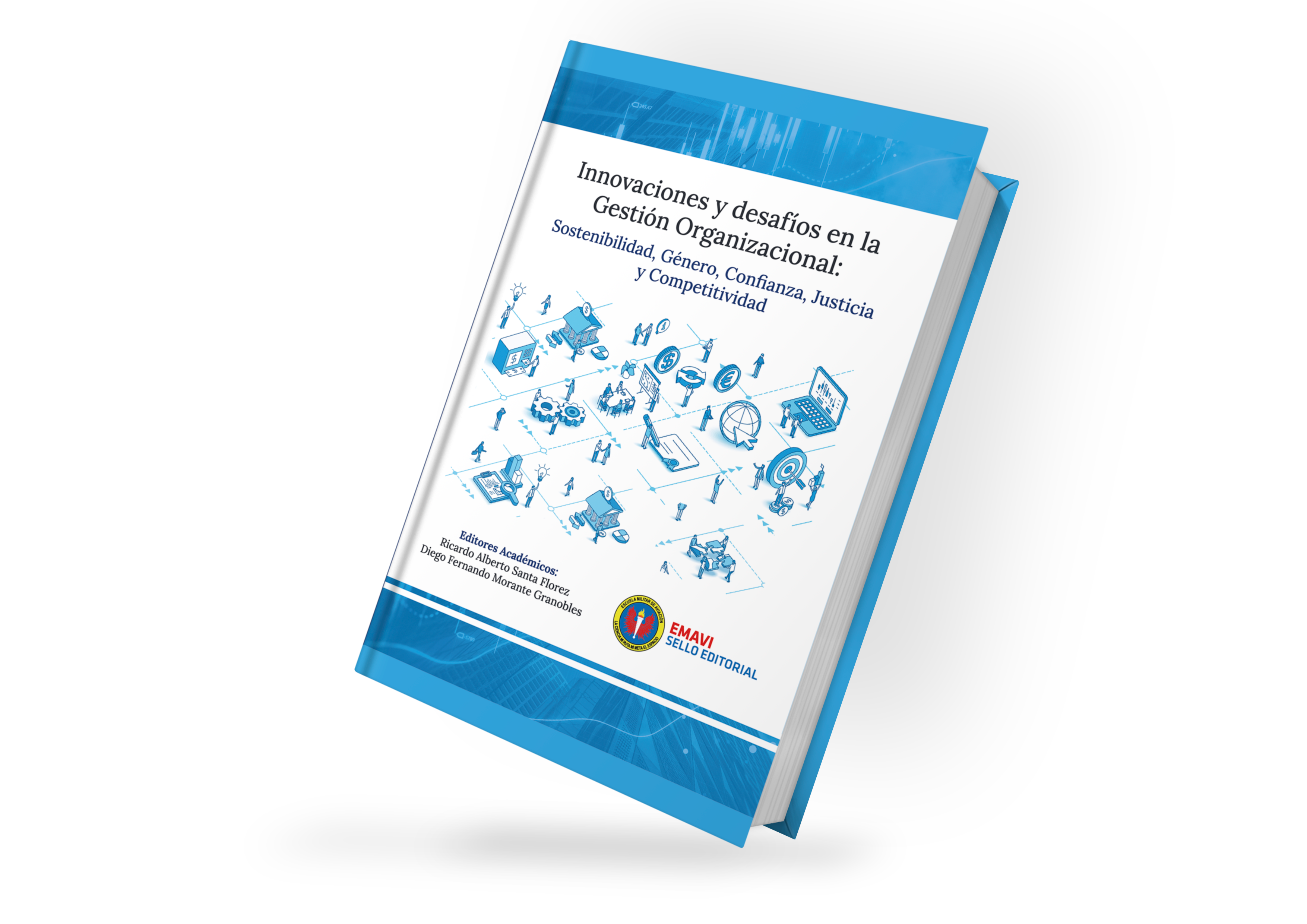 Innovaciones y desafíos en la gestión organizacional: Sostenibilidad, Género, Confianza, Justicia y Competitividad