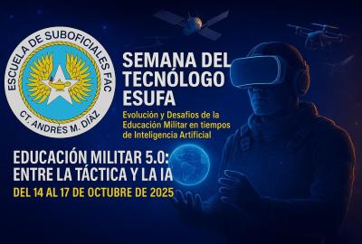 Semana del Tecnólogo 2025 impulsará innovación y educación militar en la era digital